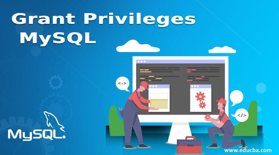 Grant Privileges MySQL