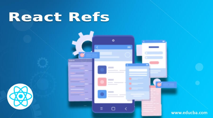 React Refs Getting Reference of the HTML Elements (Examples)