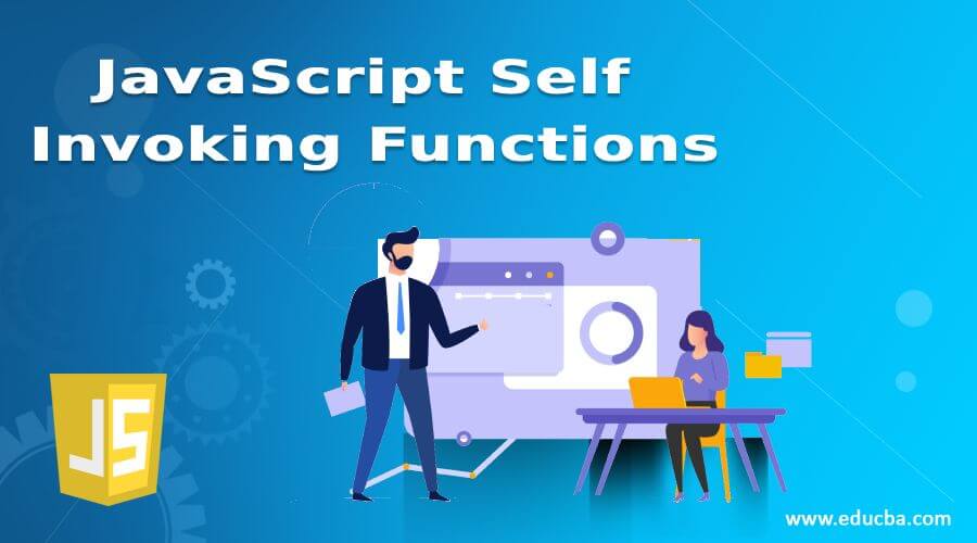JavaScript Self Invoking Functions