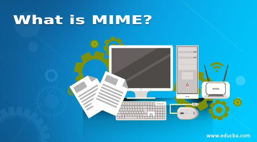 What is MIME?