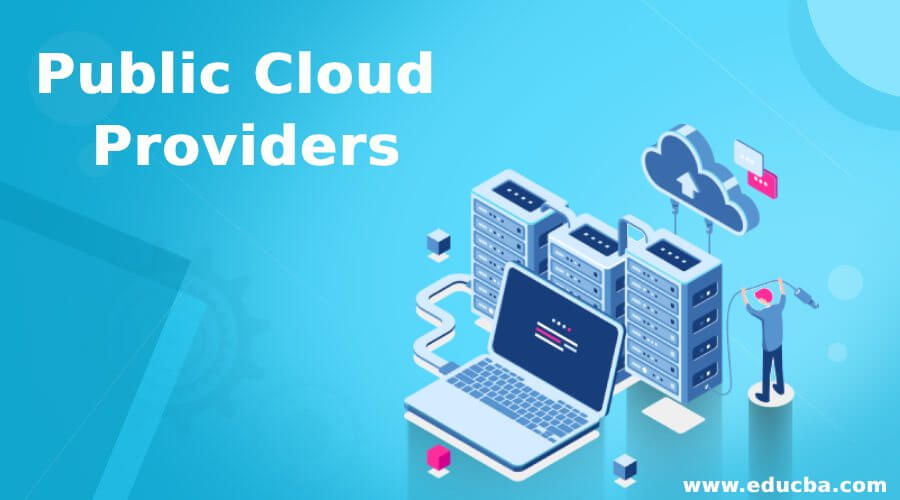 Public Cloud Providers