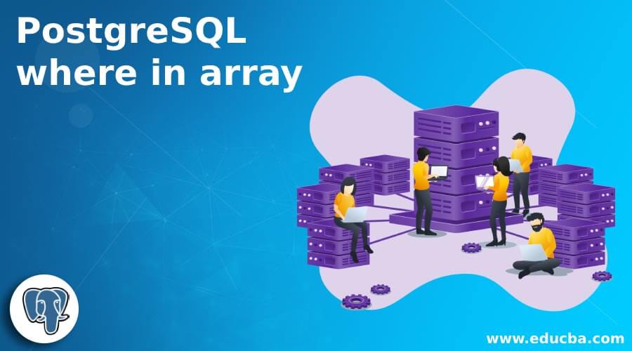 PostgreSQL where in array