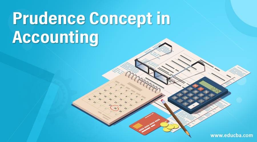 Prudence Concept in Accounting