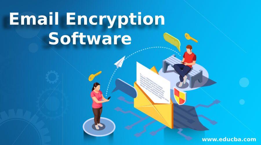 Email Encryption Software
