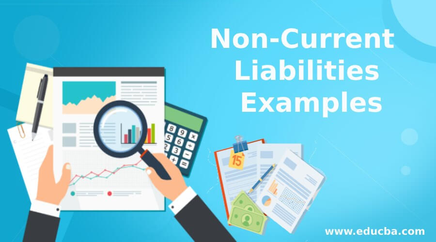 Non-Current Liabilities Examples
