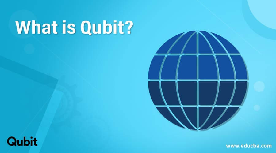 What is Qubit?