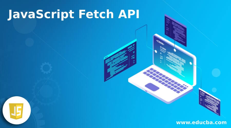 JavaScript Fetch API