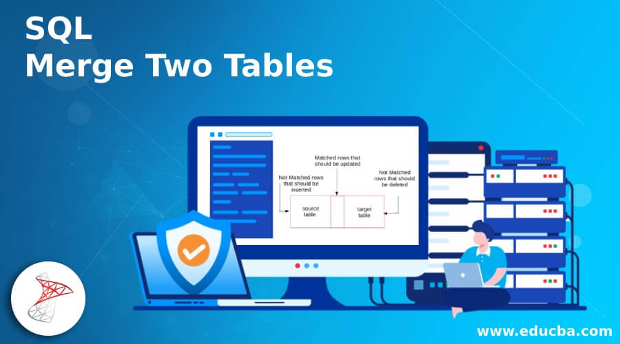 SQL Merge Two Tables Examples of SQL Merge Two Tables