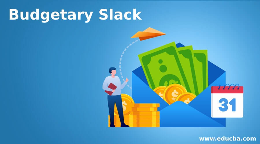 Budgetary Slack