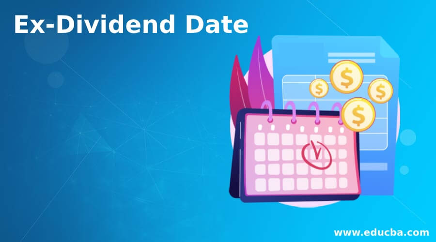 Ex-Dividend Date