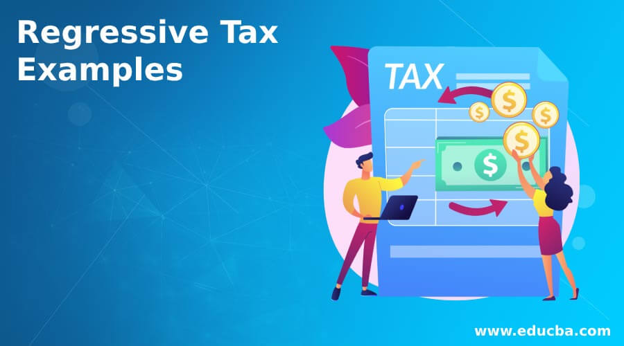 Regressive Tax Examples
