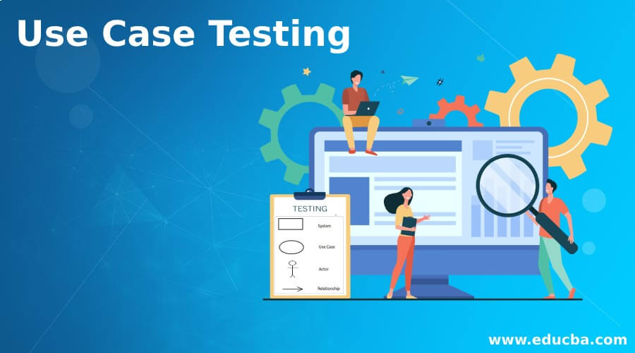 Use Case Testing