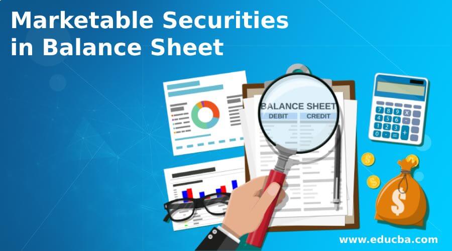Marketable Securities in Balance Sheet