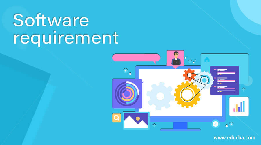 Software requirement