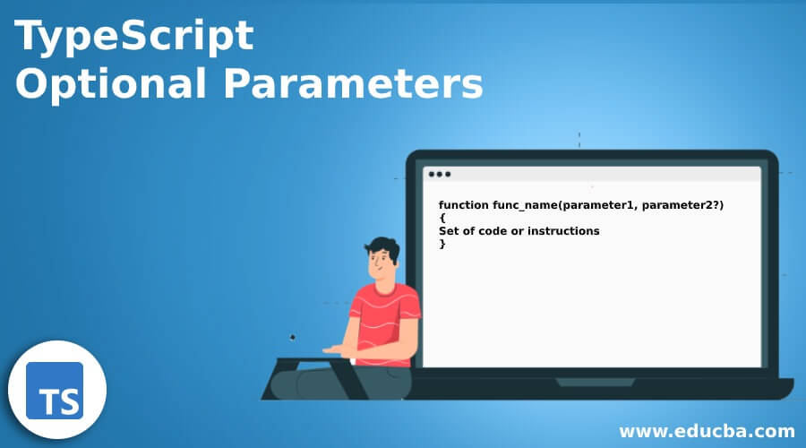 TypeScript Optional Parameters