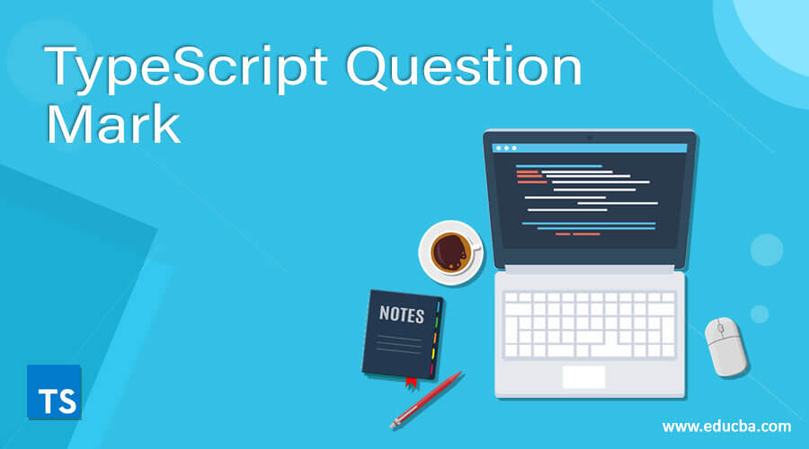 TypeScript Question Mark