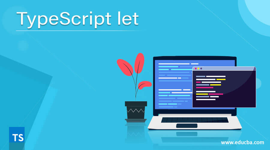 TypeScript let