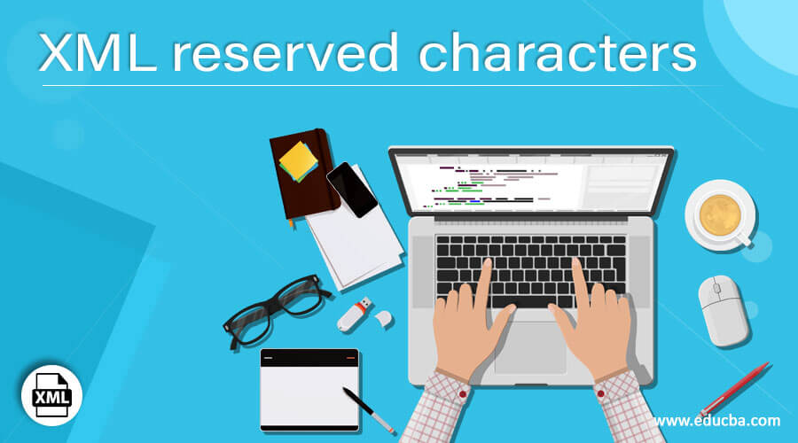 XML reserved characters