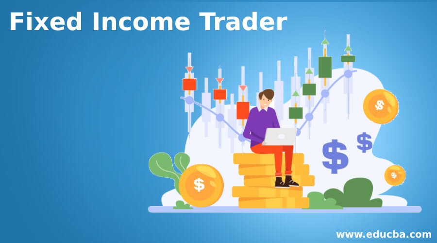 Fixed Income Trader