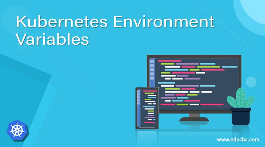 Kubernetes Environment Variables