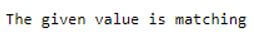 The given value is matching