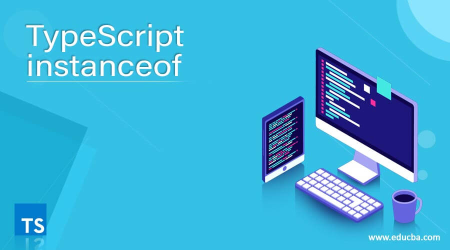 TypeScript instanceof