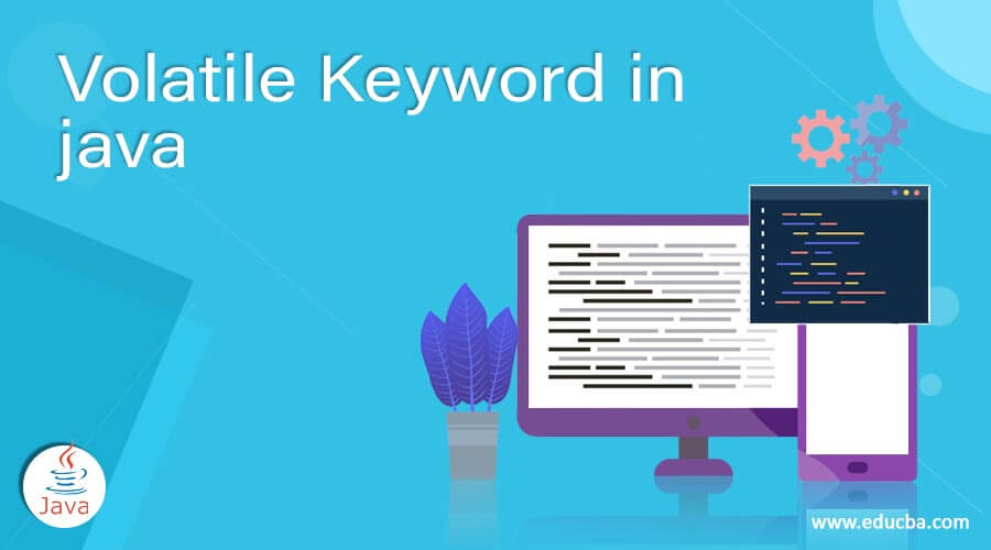 Volatile Keyword in java