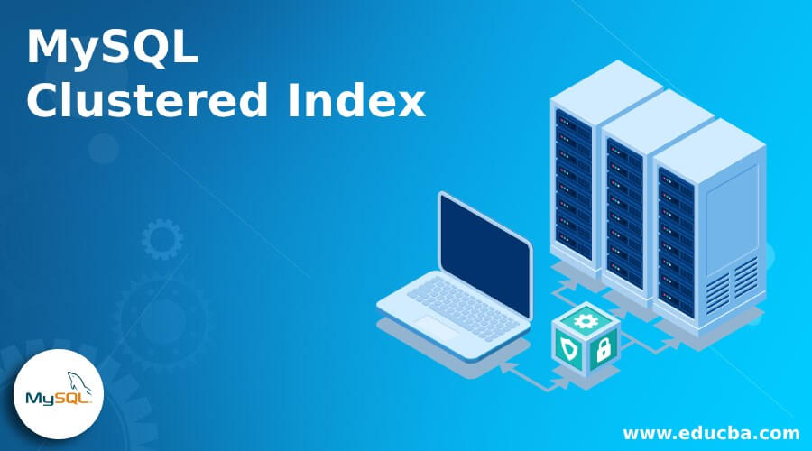 MySQL Clustered Index