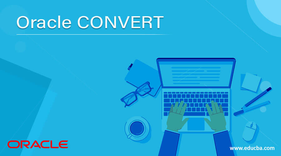 Oracle CONVERT