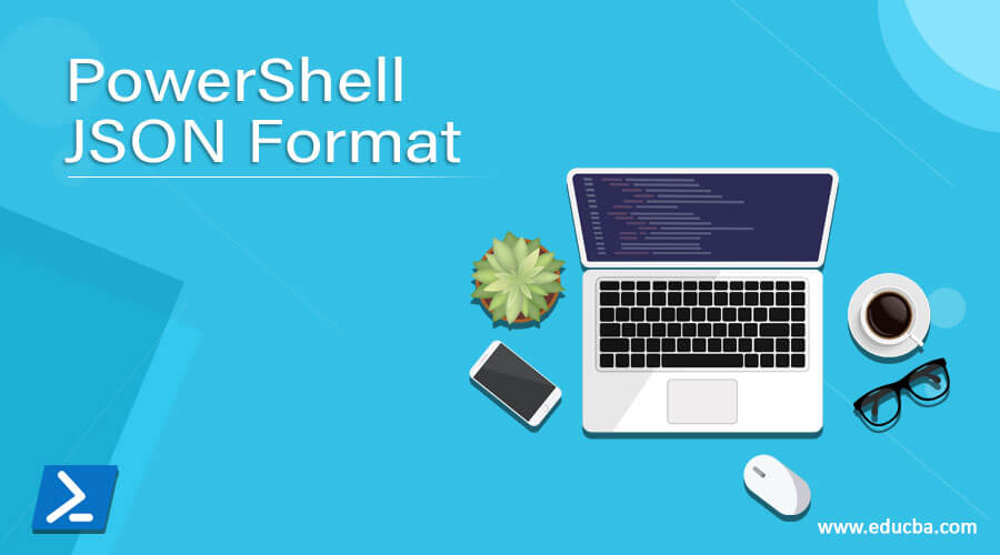 PowerShell JSON Format