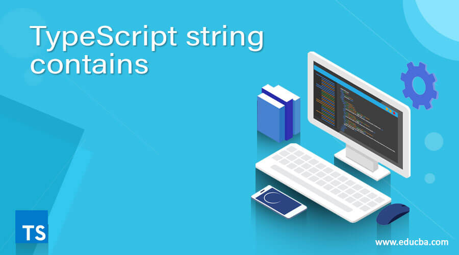TypeScript string contains