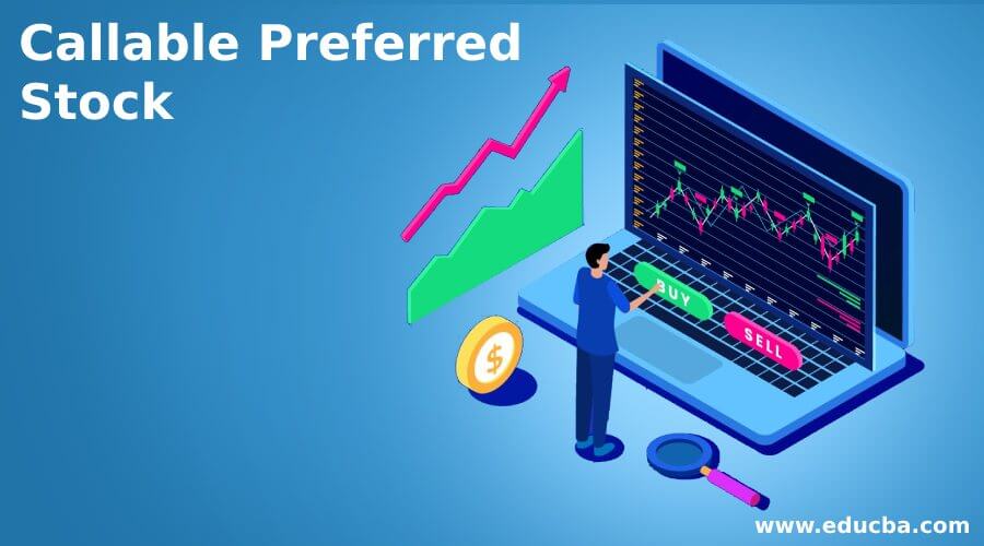 Callable Preferred Stock