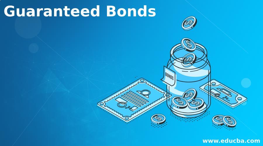 Guaranteed Bonds