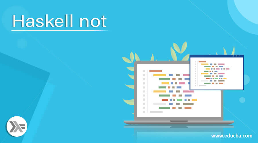 Haskell not