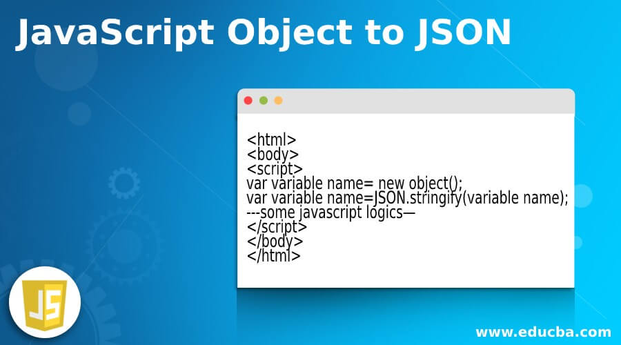 JavaScript Object to JSON
