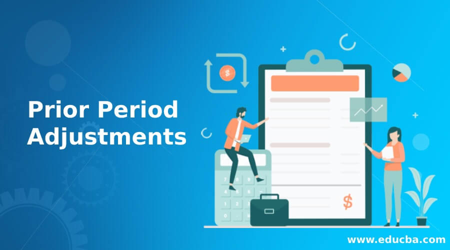 Prior Period Adjustments