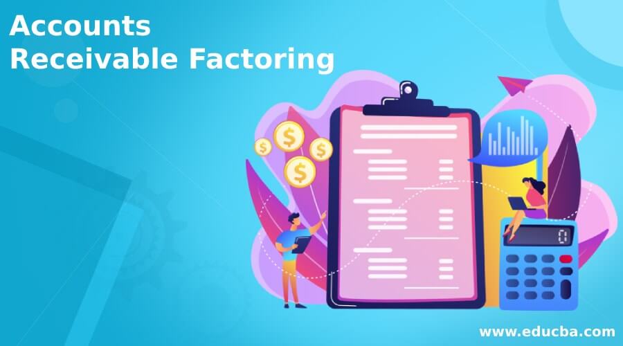 Accounts Receivable Factoring