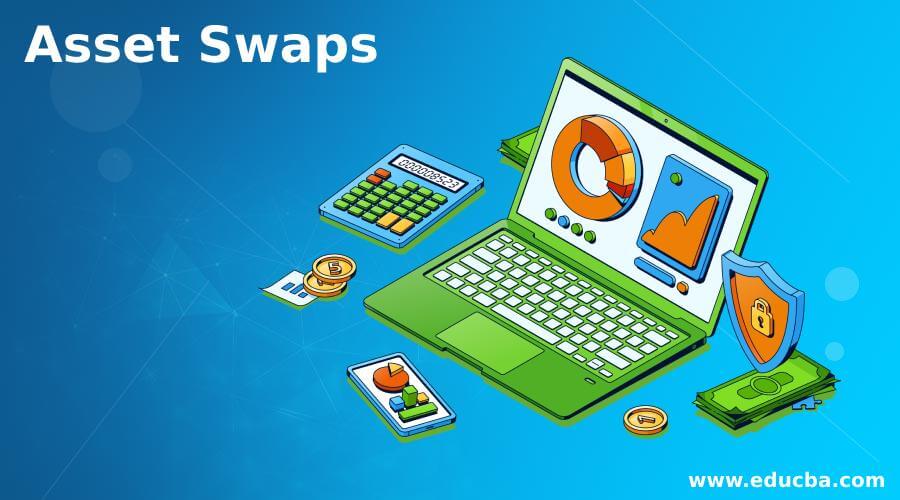 Asset Swaps