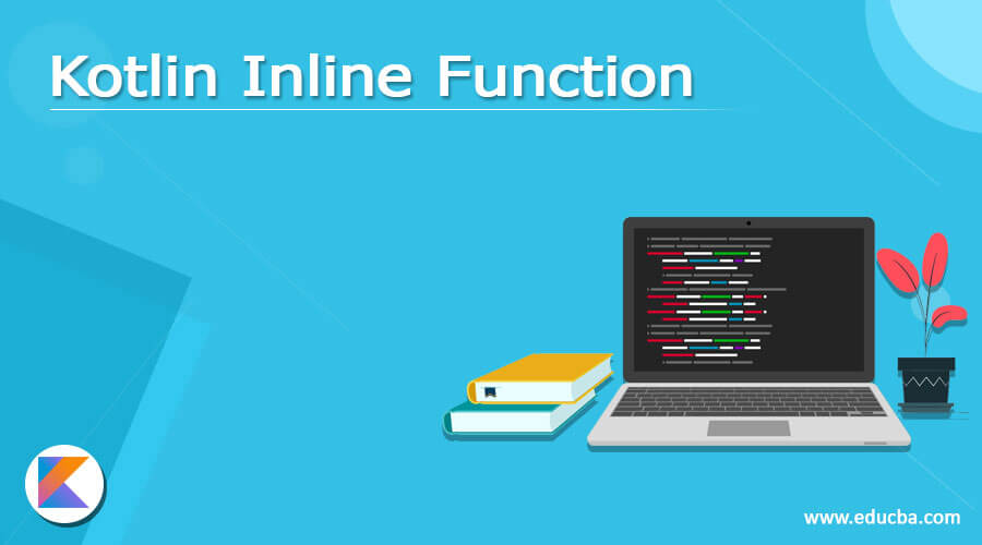 Kotlin Inline Function