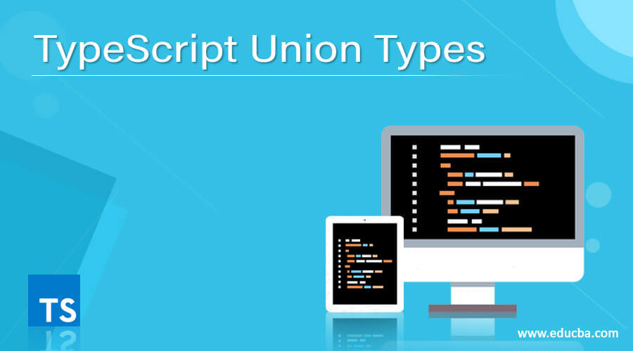TypeScript Union Types