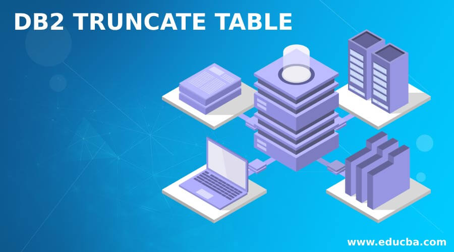 db2 truncate table