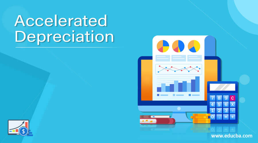 Accelerated Depreciation