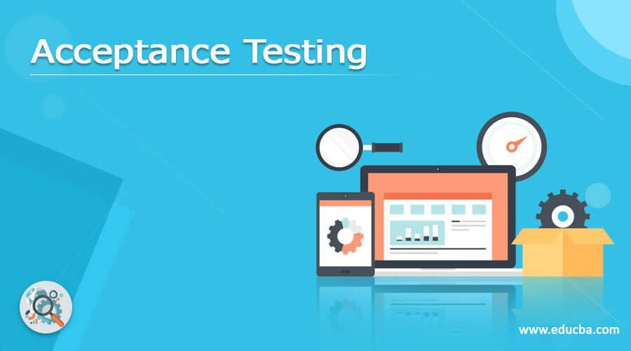 Acceptance Testing