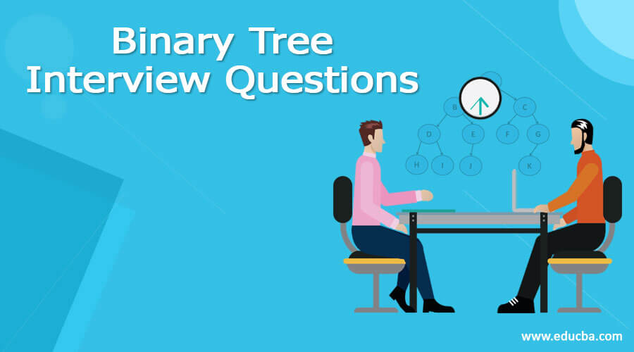 Binary Tree Interview Questions