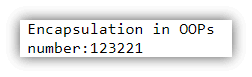 Encapsulation in OOPs output 1