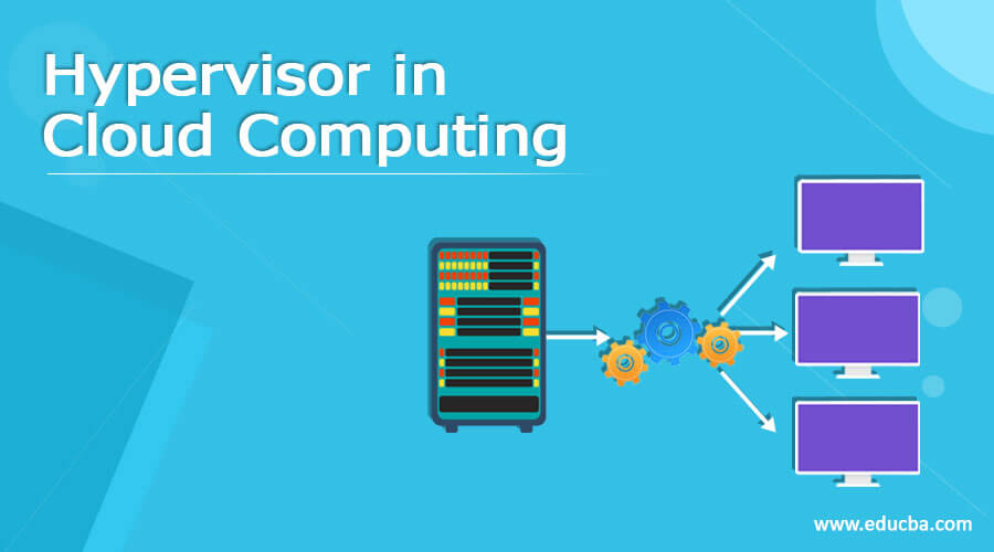 Hypervisor in Cloud Computing