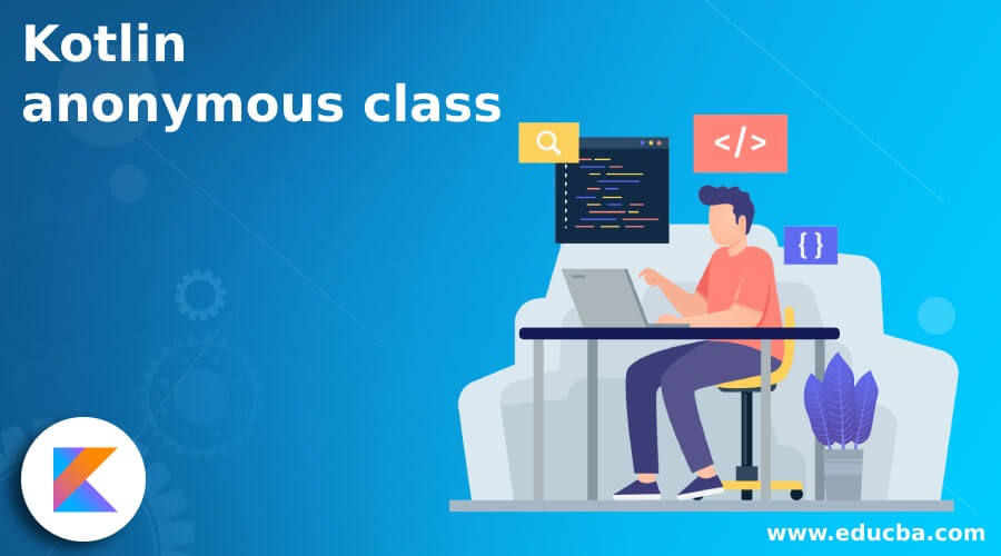 Kotlin anonymous class