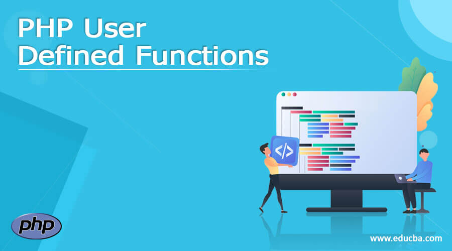 PHP User Defined Functions