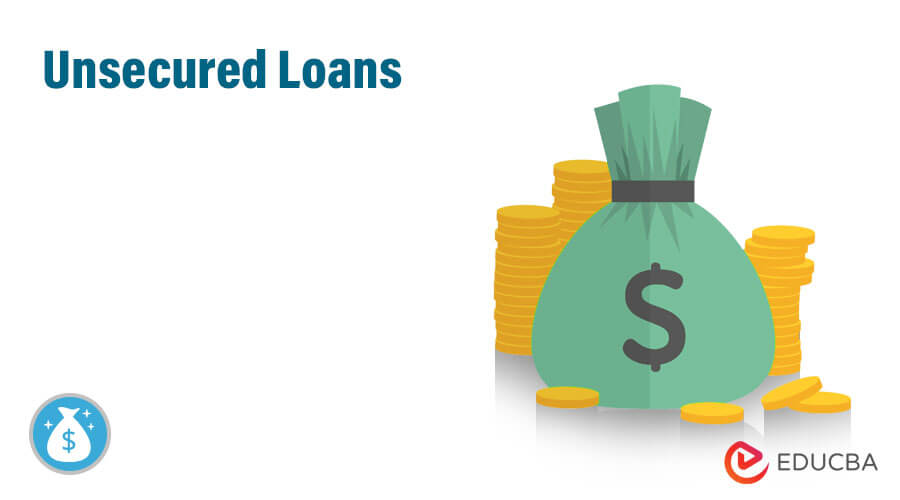 Unsecured Loans