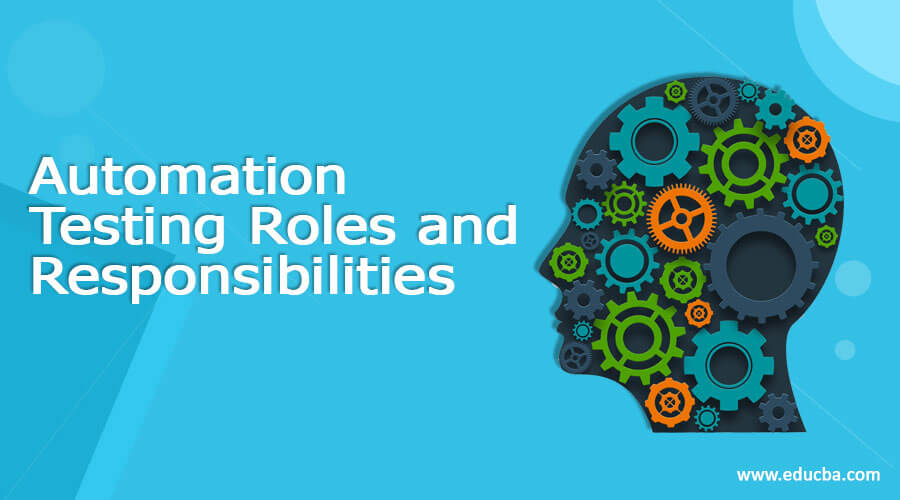 Automation Testing Roles and Responsibilities